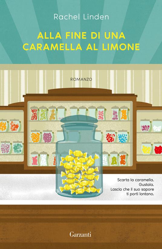  Rachel Linden Alla fine di una caramella al limone